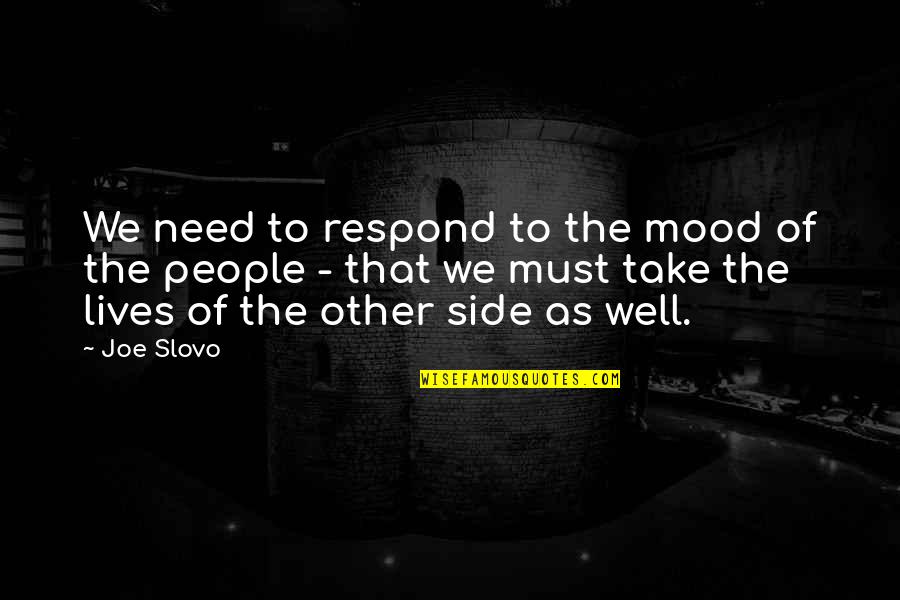 Fabric With Inspirational Quotes By Joe Slovo: We need to respond to the mood of