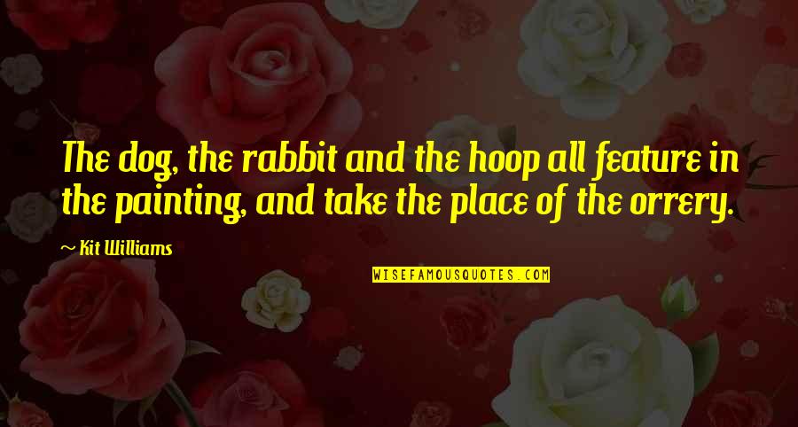 Fabricius Koenig Quotes By Kit Williams: The dog, the rabbit and the hoop all