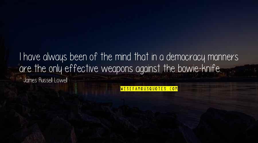 Fabrizio Quotes By James Russell Lowell: I have always been of the mind that Fabrizio Quotes By James Russell Lowell: I have always been of the mind that