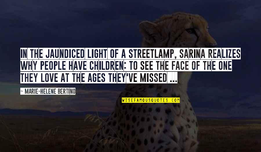 Face In Love Quotes By Marie-Helene Bertino: In the jaundiced light of a streetlamp, Sarina