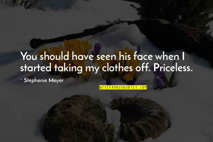 Face Off Quotes By Stephenie Meyer: You should have seen his face when I