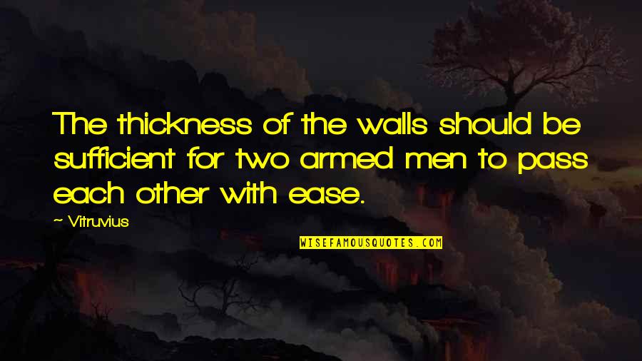Facebook Achtergrond Quotes By Vitruvius: The thickness of the walls should be sufficient Facebook Achtergrond Quotes By Vitruvius: The thickness of the walls should be sufficient