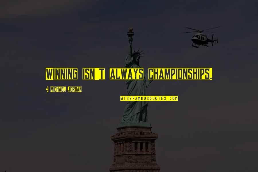 Facebook Banner Quotes By Michael Jordan: Winning isn't always championships.