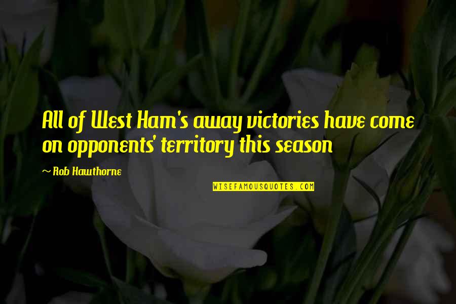 Facebook Banner Quotes By Rob Hawthorne: All of West Ham's away victories have come