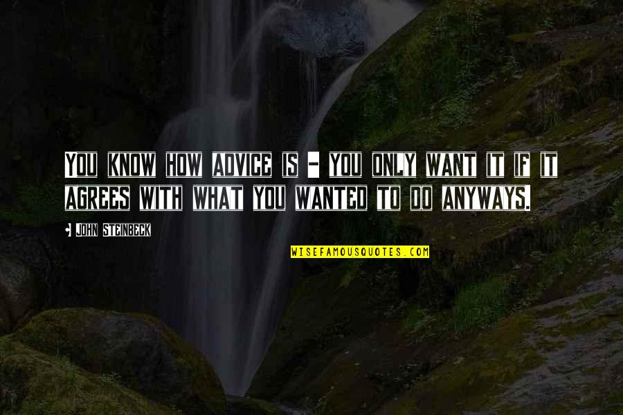 Facebook Graphics Love Quotes By John Steinbeck: You know how advice is - you only