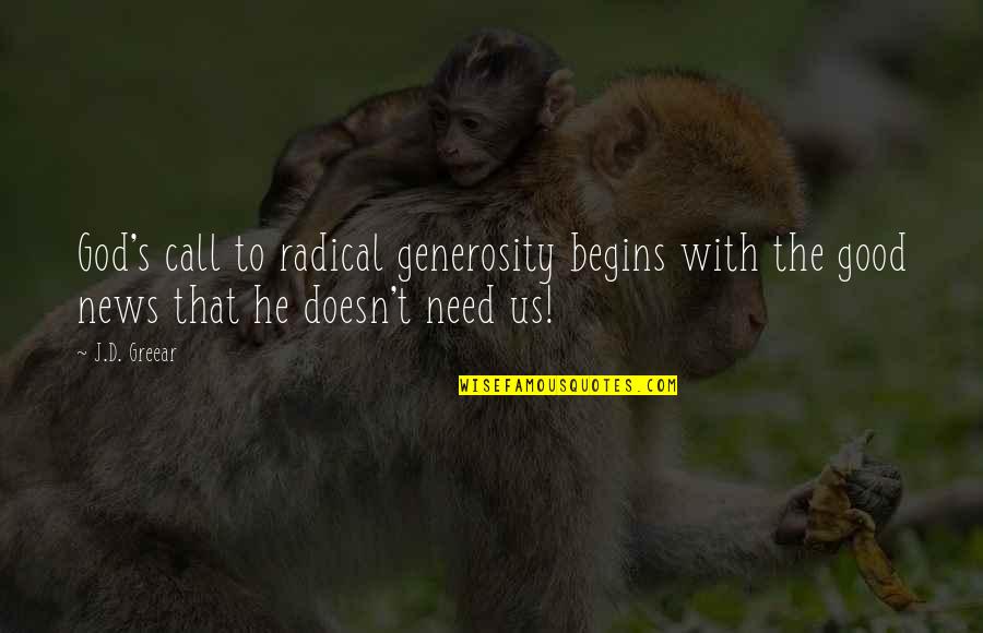 Facebook Pda Quotes By J.D. Greear: God's call to radical generosity begins with the