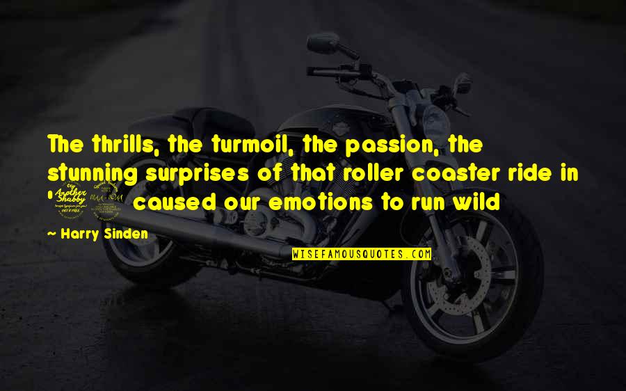 Facebook Photo Descriptions Quotes By Harry Sinden: The thrills, the turmoil, the passion, the stunning Facebook Photo Descriptions Quotes By Harry Sinden: The thrills, the turmoil, the passion, the stunning