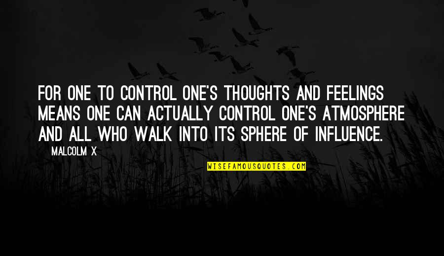 Facebook Poke Funny Quotes By Malcolm X: For one to control one's thoughts and feelings