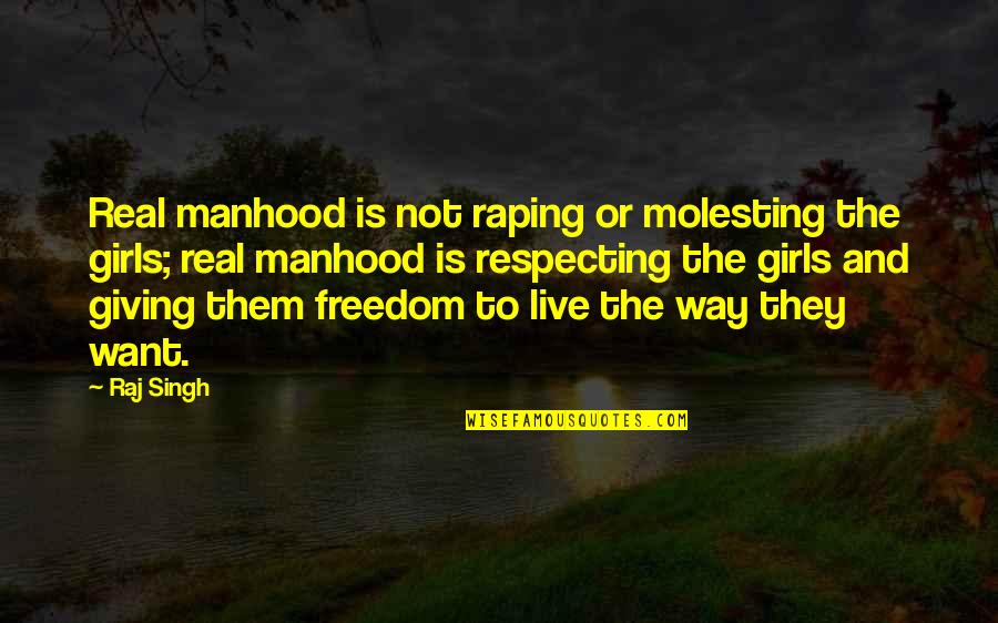 Facebook Timeline Banners Love Quotes By Raj Singh: Real manhood is not raping or molesting the