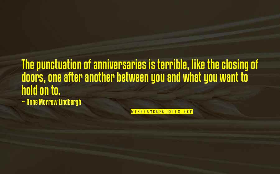 Faceless Killers Quotes By Anne Morrow Lindbergh: The punctuation of anniversaries is terrible, like the