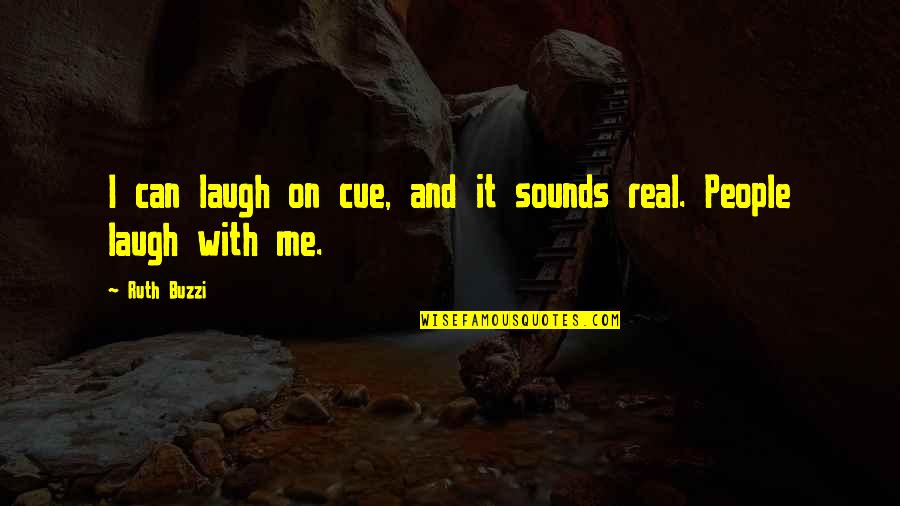 Fachrudin Aryanto Quotes By Ruth Buzzi: I can laugh on cue, and it sounds