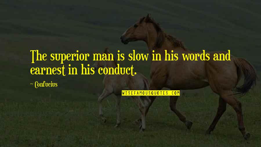 Facing The Giants Book Quotes By Confucius: The superior man is slow in his words