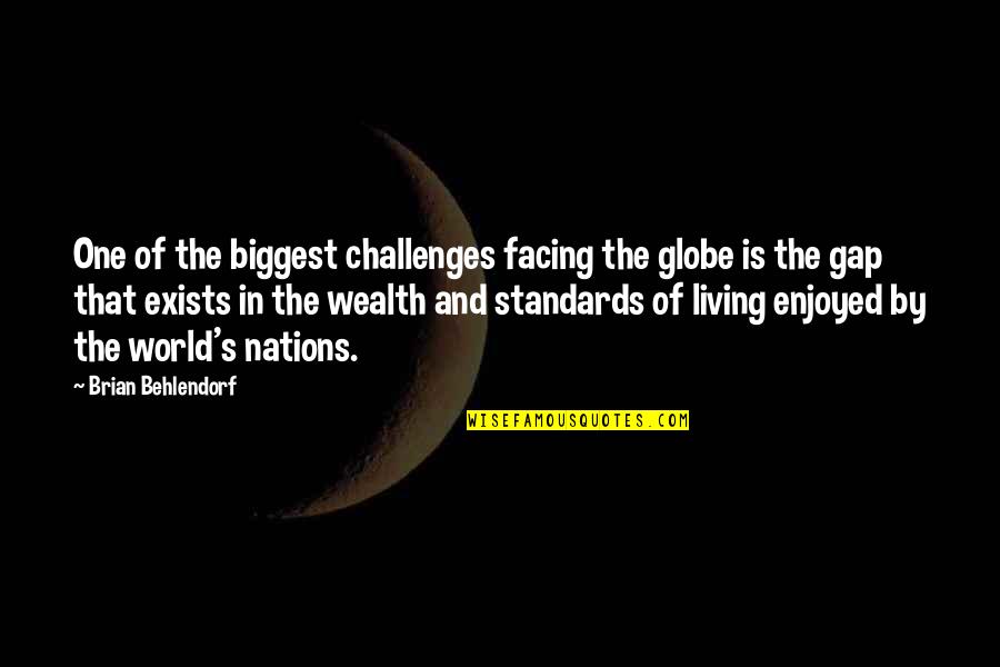 Facing The World Quotes By Brian Behlendorf: One of the biggest challenges facing the globe