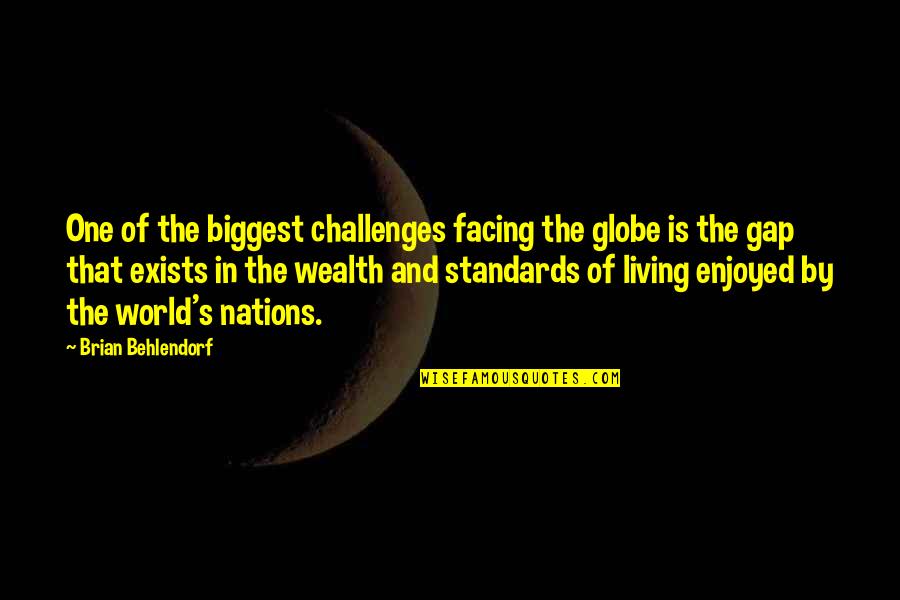 Facing Your Challenges Quotes By Brian Behlendorf: One of the biggest challenges facing the globe