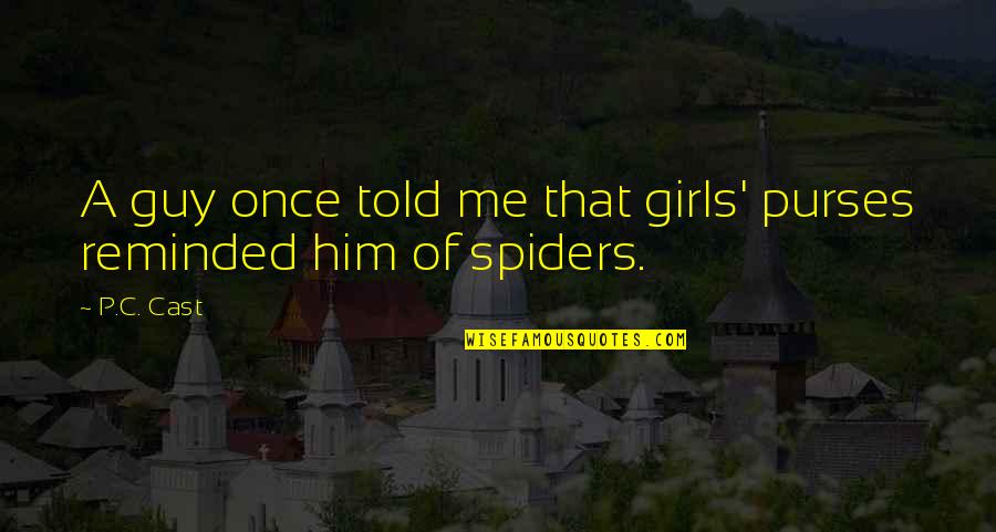 Fact Check Thomas Jefferson Quotes By P.C. Cast: A guy once told me that girls' purses