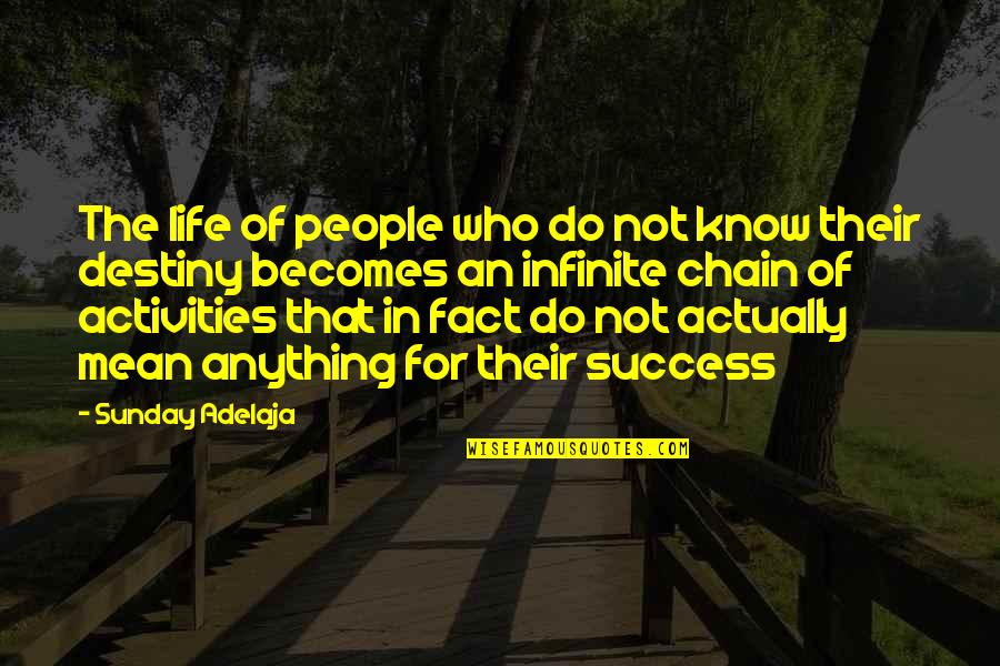 Fact Of Life Quotes By Sunday Adelaja: The life of people who do not know Fact Of Life Quotes By Sunday Adelaja: The life of people who do not know