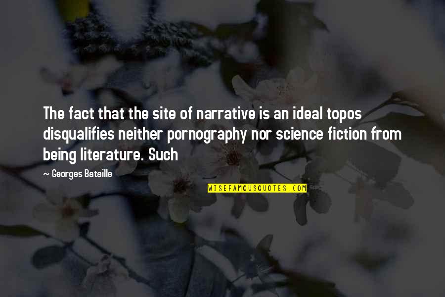 Fact Quotes By Georges Bataille: The fact that the site of narrative is Fact Quotes By Georges Bataille: The fact that the site of narrative is