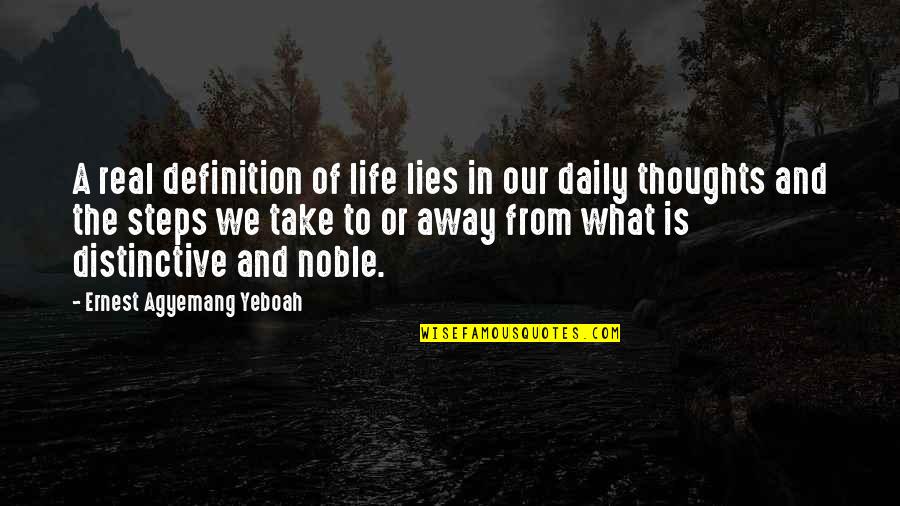 Facts And Lies Quotes By Ernest Agyemang Yeboah: A real definition of life lies in our