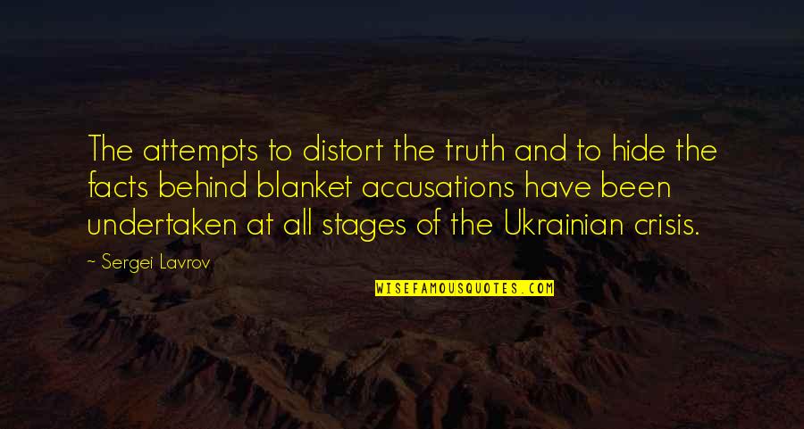 Facts And Truth Quotes By Sergei Lavrov: The attempts to distort the truth and to