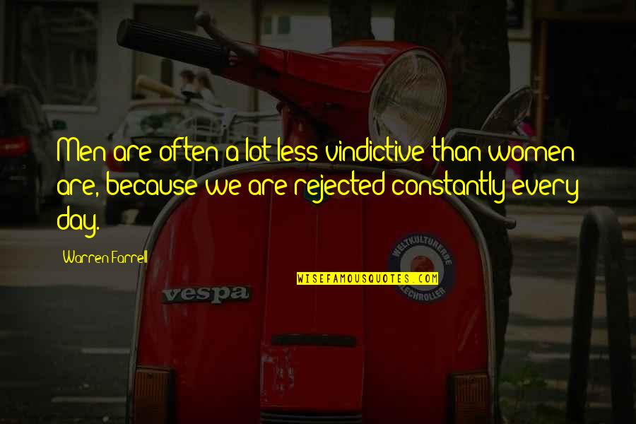 Facusem Quotes By Warren Farrell: Men are often a lot less vindictive than
