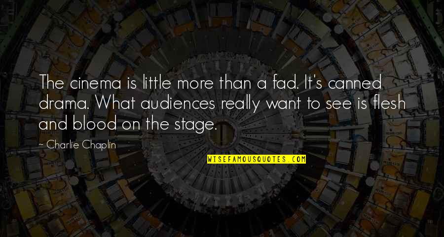 Fad Quotes By Charlie Chaplin: The cinema is little more than a fad. Fad Quotes By Charlie Chaplin: The cinema is little more than a fad.