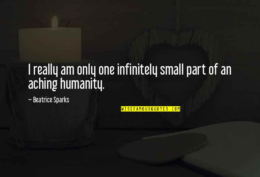 Faddoul Quotes By Beatrice Sparks: I really am only one infinitely small part