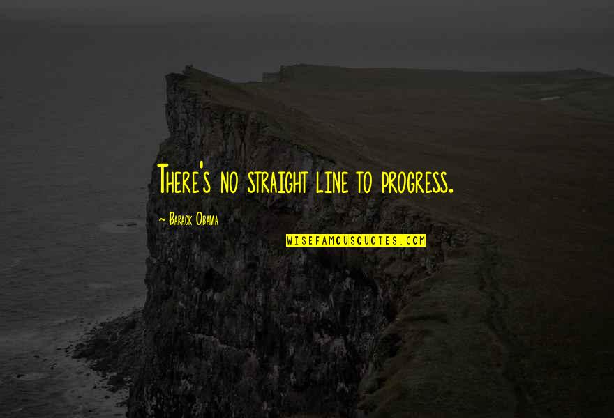 Fadekemisola Quotes By Barack Obama: There's no straight line to progress.