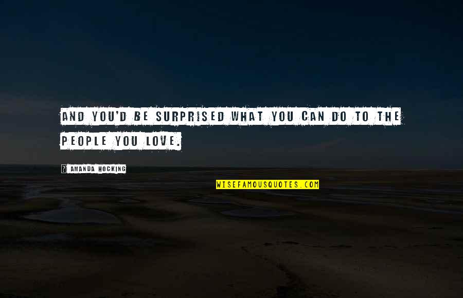 Fadzai Pasikwababiri Quotes By Amanda Hocking: And you'd be surprised what you can do Fadzai Pasikwababiri Quotes By Amanda Hocking: And you'd be surprised what you can do