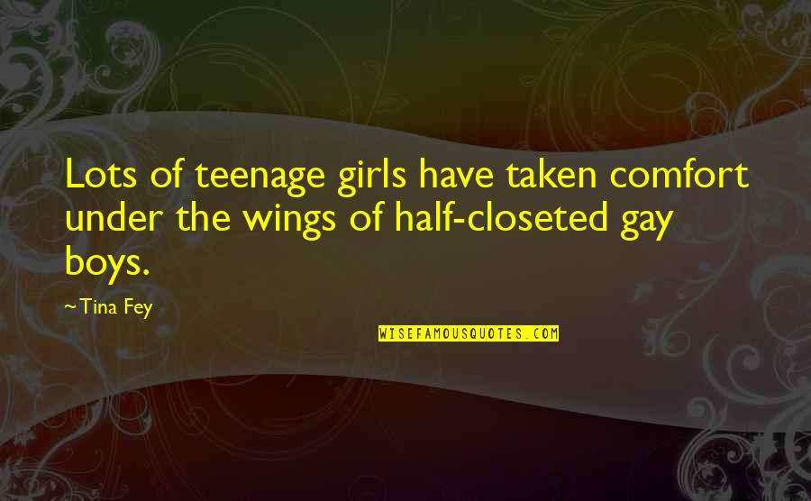 Fagerlund Husky Quotes By Tina Fey: Lots of teenage girls have taken comfort under