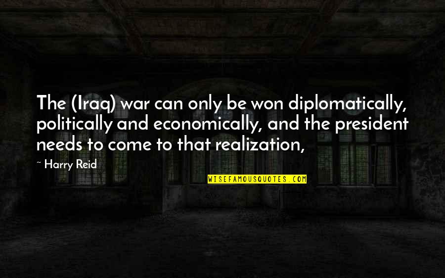 Fagerstrom Bagpipes Quotes By Harry Reid: The (Iraq) war can only be won diplomatically,