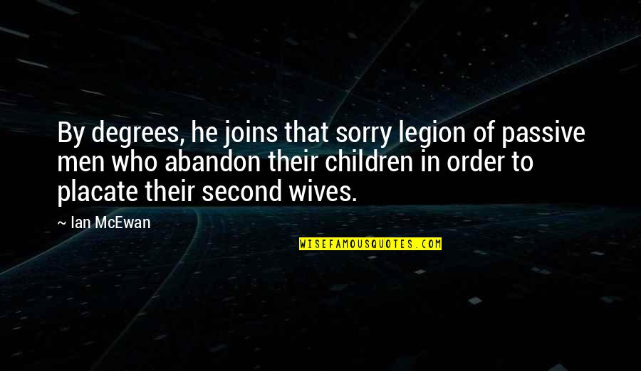 Fahime Bigdeli Quotes By Ian McEwan: By degrees, he joins that sorry legion of