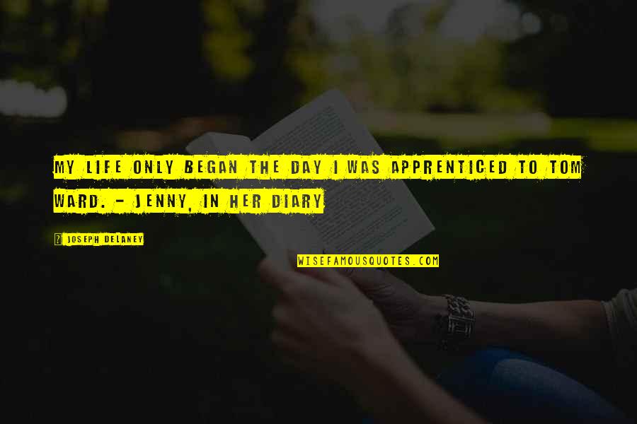 Fahrenheit 451 Section 2 Quotes By Joseph Delaney: My life only began the day I was
