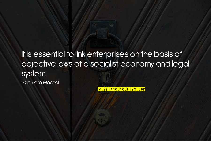 Fahrudin Fahro Quotes By Samora Machel: It is essential to link enterprises on the