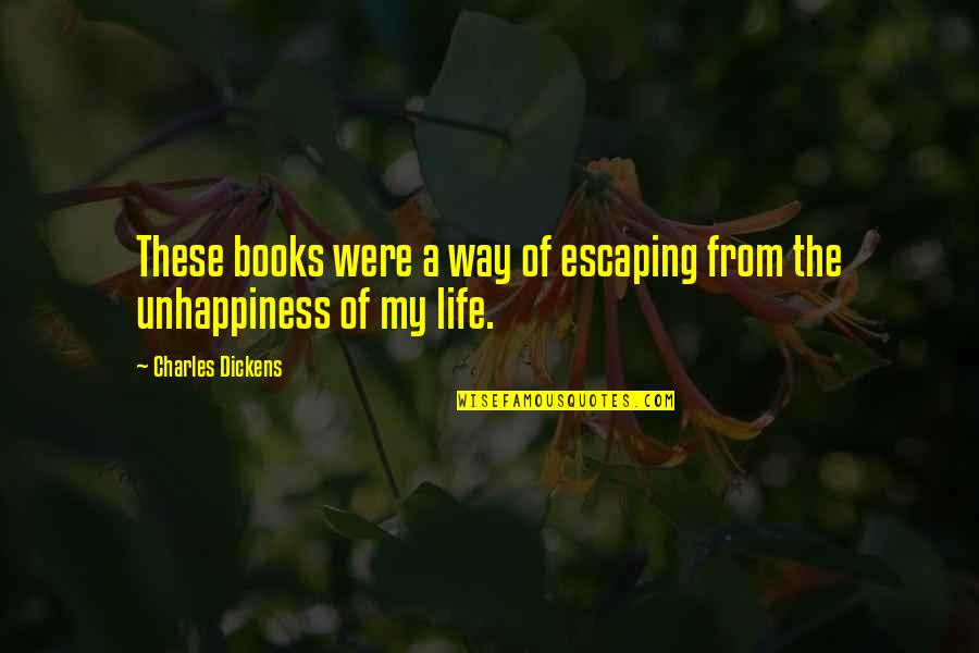 Fahrzeug Leasing Quotes By Charles Dickens: These books were a way of escaping from
