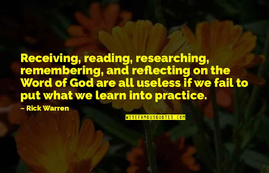 Fail To Learn Quotes By Rick Warren: Receiving, reading, researching, remembering, and reflecting on the Fail To Learn Quotes By Rick Warren: Receiving, reading, researching, remembering, and reflecting on the