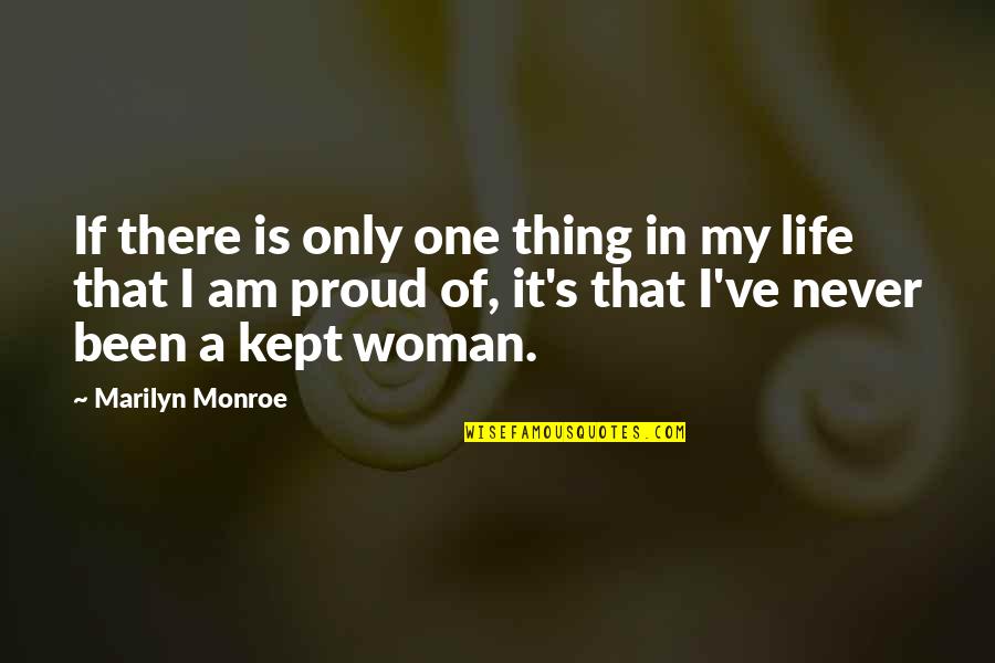 Failed Anniversary Quotes By Marilyn Monroe: If there is only one thing in my