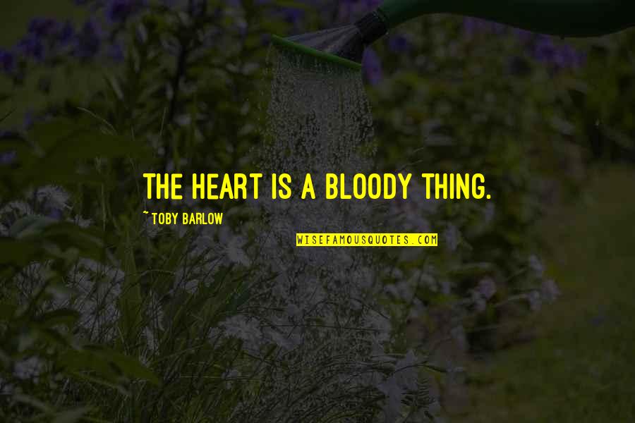 Failure Is Necessary For Success Quote Quotes By Toby Barlow: The heart is a bloody thing. Failure Is Necessary For Success Quote Quotes By Toby Barlow: The heart is a bloody thing.