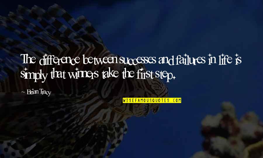 Failures In Life Quotes By Brian Tracy: The difference between successes and failures in life