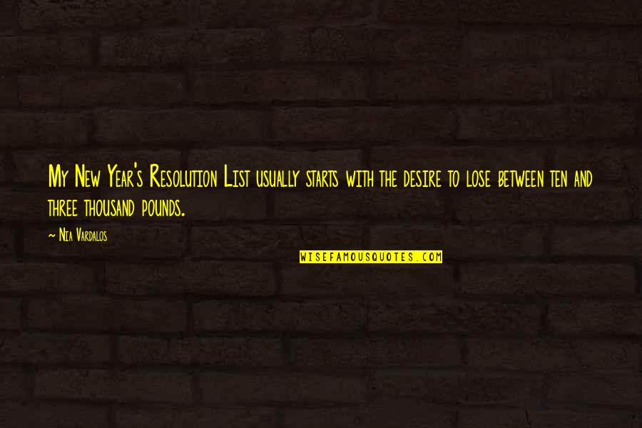 Fainman Ucsd Quotes By Nia Vardalos: My New Year's Resolution List usually starts with Fainman Ucsd Quotes By Nia Vardalos: My New Year's Resolution List usually starts with