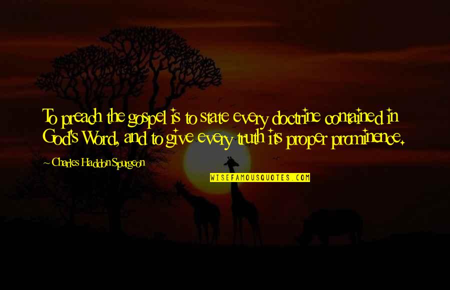 Fair Play Related Quotes By Charles Haddon Spurgeon: To preach the gospel is to state every Fair Play Related Quotes By Charles Haddon Spurgeon: To preach the gospel is to state every