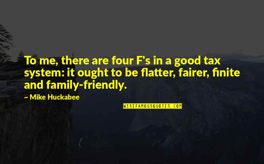 Fairer Quotes By Mike Huckabee: To me, there are four F's in a Fairer Quotes By Mike Huckabee: To me, there are four F's in a