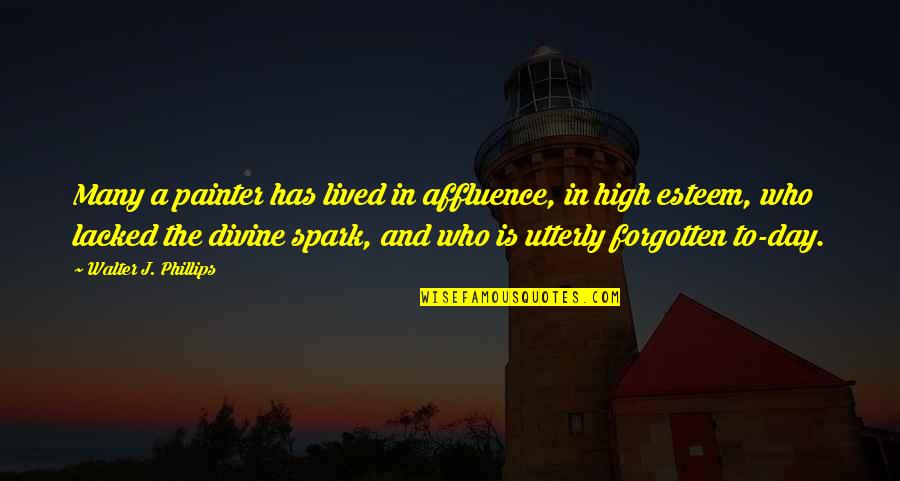Fairy Tail Zeref Quotes By Walter J. Phillips: Many a painter has lived in affluence, in Fairy Tail Zeref Quotes By Walter J. Phillips: Many a painter has lived in affluence, in