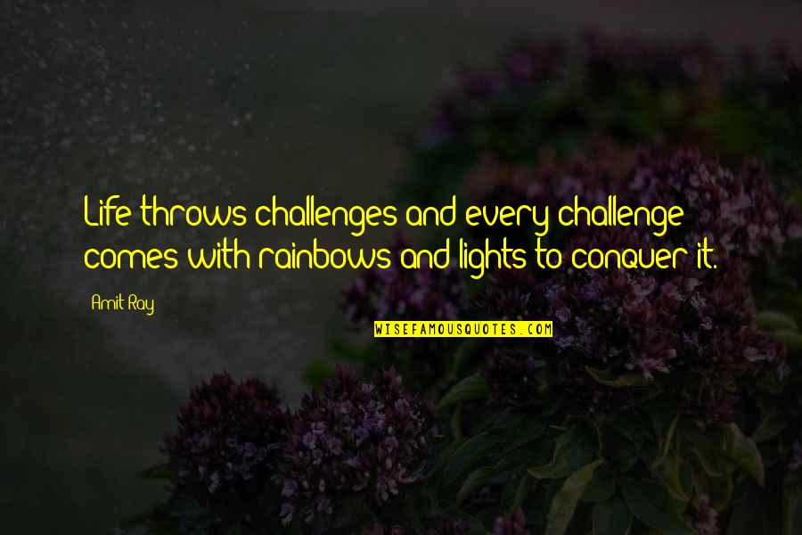 Fake Friends Twitter Quotes By Amit Ray: Life throws challenges and every challenge comes with