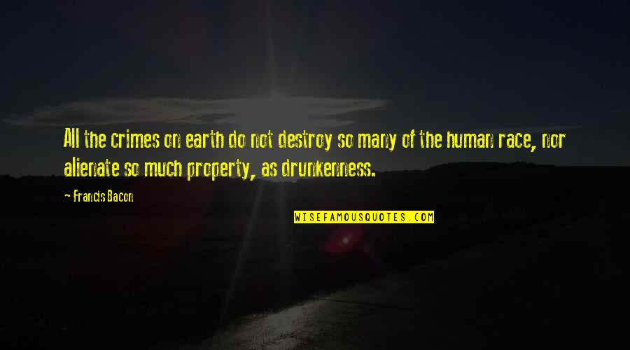 Fake Identity Quotes By Francis Bacon: All the crimes on earth do not destroy