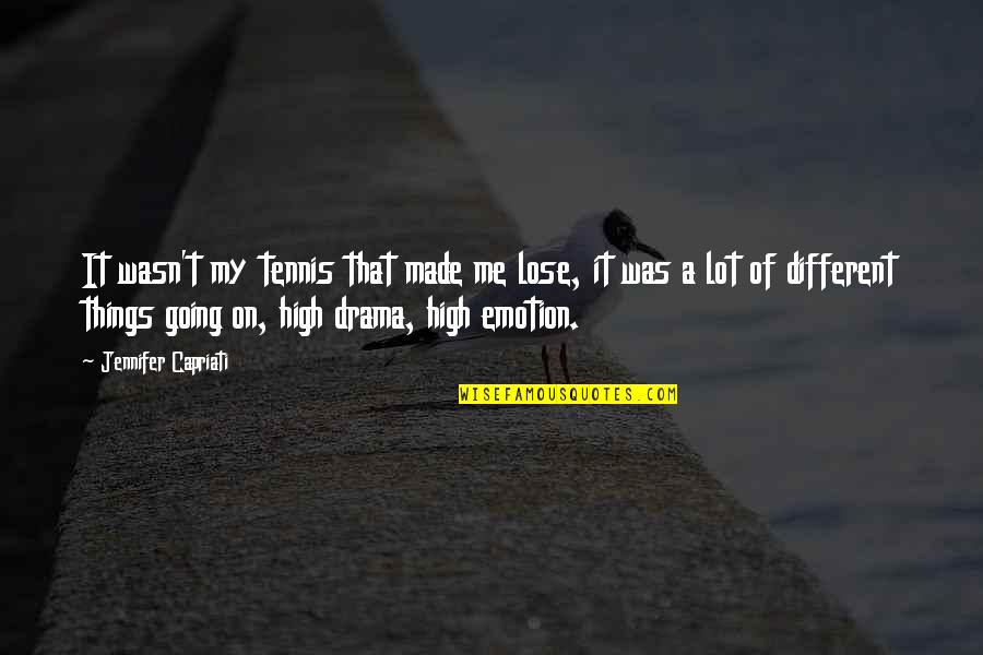 Fake Relationship In Telugu Quotes By Jennifer Capriati: It wasn't my tennis that made me lose,