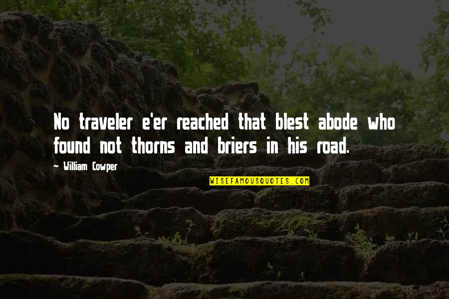 Fakhri Hilmi Quotes By William Cowper: No traveler e'er reached that blest abode who