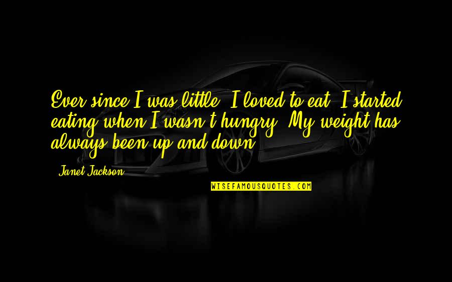 Fakhruddin Ali Quotes By Janet Jackson: Ever since I was little, I loved to