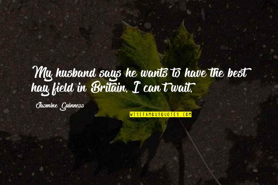 Faktisk Synonym Quotes By Jasmine Guinness: My husband says he wants to have the