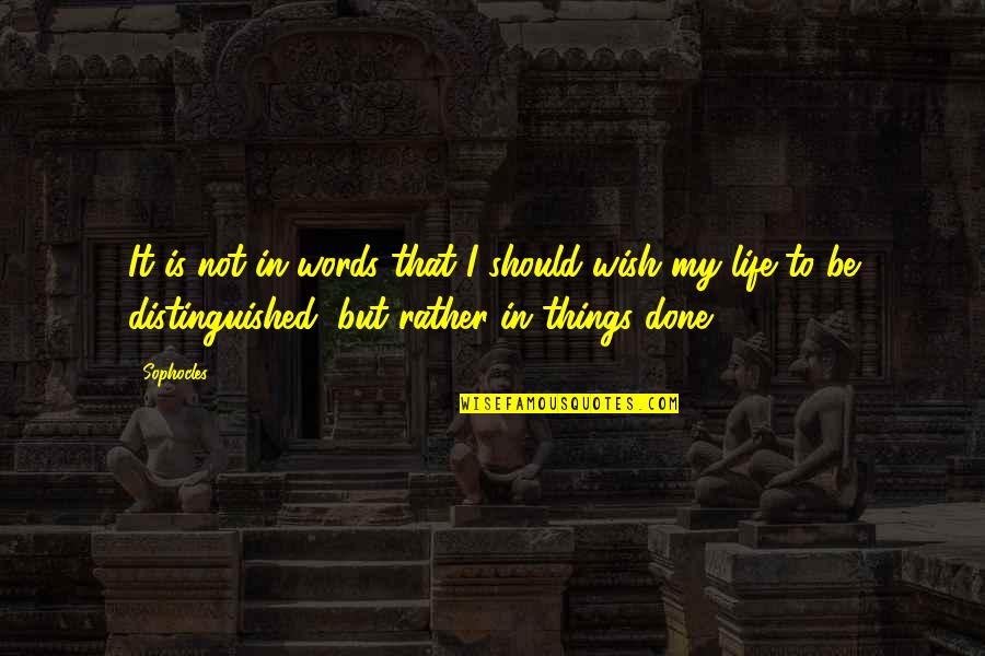 Falken Wildpeak Quotes By Sophocles: It is not in words that I should Falken Wildpeak Quotes By Sophocles: It is not in words that I should