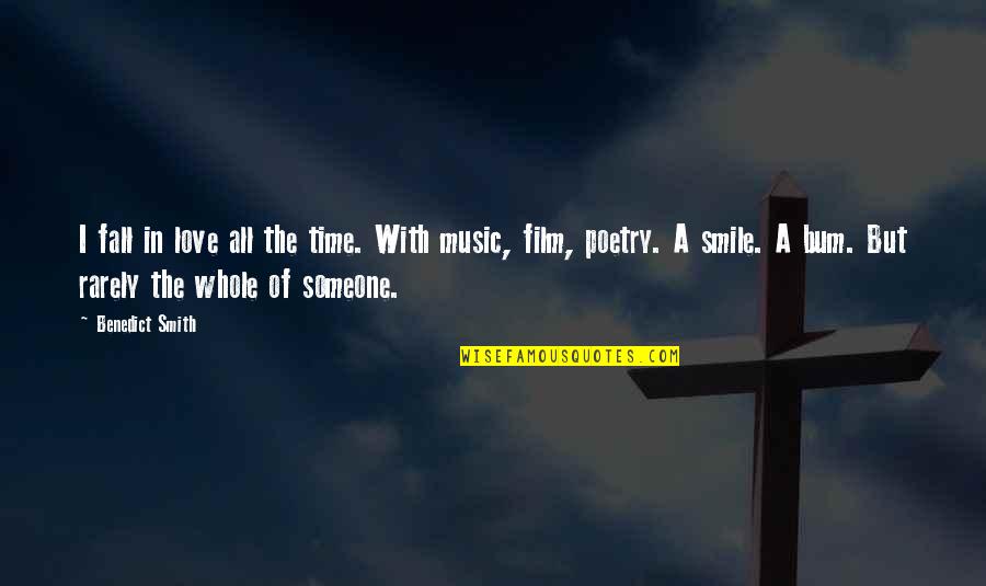 Fall In Love Time Quotes By Benedict Smith: I fall in love all the time. With Fall In Love Time Quotes By Benedict Smith: I fall in love all the time. With